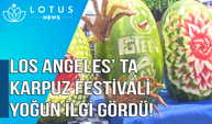 Los Ageles’ta karpuz festivali ilgi gördü