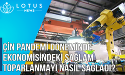 Video: Çin pandemi döneminde ekonomisindeki sağlam toparlanmayı nasıl sağladı?