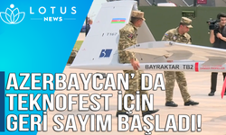 Azerbaycan’da TEKNOFEST için geri sayım başladı