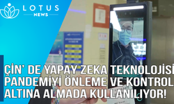 Video: Yapay zeka teknolojisi, Çin'in Anhui eyaletinde pandemiyi önleme ve kontrol altına almayı güçlendiriyor