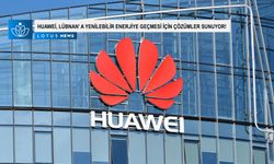 Video: Huawei, Lübnan'ın yenilenebilir enerjiye geçmesi için çözümler sunuyor