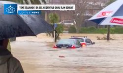 Yeni Zelanda' da şiddetli yağışlar ve sel felaketi nedeniyle 'OHAL' ilan edildi