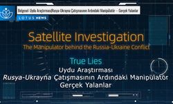 Belgesel: Uydu Araştırması|Rusya-Ukrayna Çatışmasının Ardındaki Manipülatör -- Gerçek Yalanlar