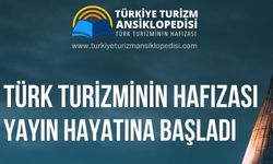 Turizm Ansiklopedisi online ortamda yayına başladı