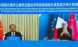 Çin ve Fransa, ekonomik ve mali işbirliğini güçlendirecek