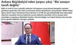 Çin'in Ankara Büyükelçisi Jiang Xuebin, Ortadoğu'daki gelişmeler ve Çin-Türkiye ilişkilerini değerlendirdi