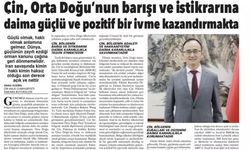Çin'in Ankara Büyükelçisi: Çin, Ortadoğu'nun barış ve istikrarına daima güçlü ve pozitif bir ivme kazandırmakta