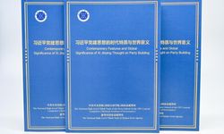 Xi Jinping'in Parti İnşası Düşüncesi, dünya genelinde siyasi parti yönetişimine yeni bir yaklaşım getiriyor