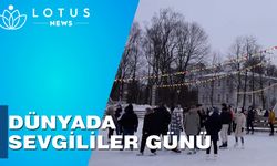 Sevgililer Günü tüm dünyada kutlandı