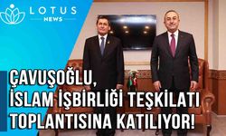 Video: Çavuşoğlu, İslam İşbirliği Teşkilatı toplantısına katılıyor