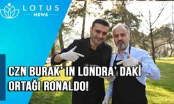 CZN Burak’ın Londra’daki ortağı Ronaldo