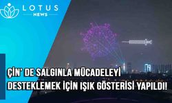 Video: Çin'in Changsha kentinde salgınla mücadele çabalarını desteklemek için drone'lu ışık gösterisi sahnelendi