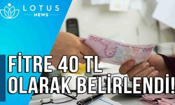 FİTRE 40 TL OLARAK BELİRLENDİ!