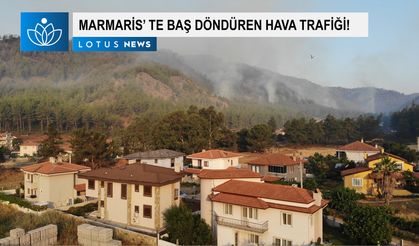 Marmaris’te baş döndüren hava trafiği