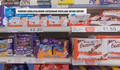 İngiltere'de Ferrero çikolatalarının satışındaki kısıtlama devam ediyor