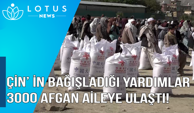 Video: Çin'in bağışladığı yardımlar muhtaç durumdaki 3.000 Afgan aileye ulaştırıldı