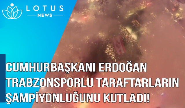 Cumhurbaşkanı Erdoğan Trabzonsporlu taraftarların şampiyonluğunu kutladı