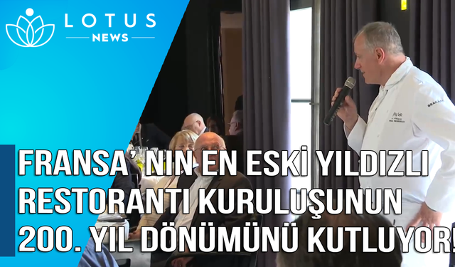 Video: Fransa'nın en eski yıldızlı restoranı kuruluşunun 200. yıl dönümü kutluyor