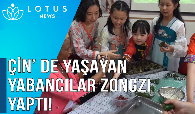 Video: Çin'de yaşayan yabancılar Ejderha Teknesi Festivali için lezzetler hazırladı