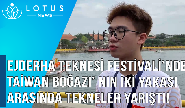 Video: Ejderha Teknesi Festivali'nde Taiwan Boğazı'nın iki yakası arasında ejderha tekneleri yarıştı