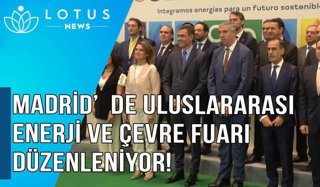 Video: Madrid'de Uluslararası Enerji ve Çevre Fuarı düzenleniyor