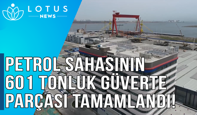 Video: Tianjin'deki petrol sahasının 601 tonluk güverte parçası tamamlandı