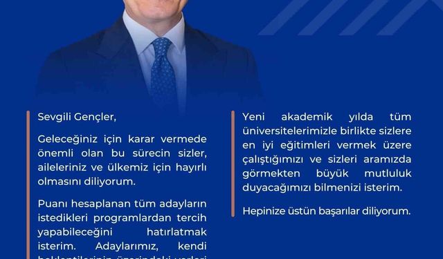 YÖK Başkanı Özvar’dan üniversite tercihi yapacaklara uyarı