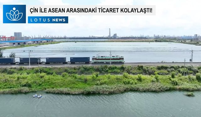 Video: Yeni Uluslararası Kara-Deniz Ticaret Koridoru, Çin'le ASEAN arasındaki ticareti kolaylaştırdı