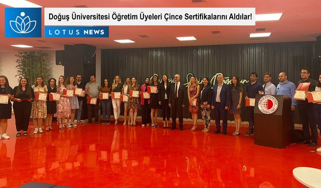 Doğuş Üniversitesi Öğretim Üyeleri Çince Sertifikalarını Aldılar