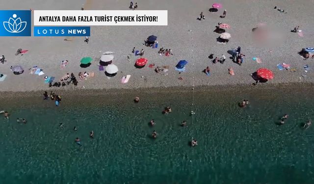 Video: Antalya daha fazla turist çekmek istiyor