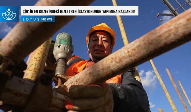 Video: Çin'in en kuzeydeki yüksek hızlı tren istasyonunun yapımına başlandı