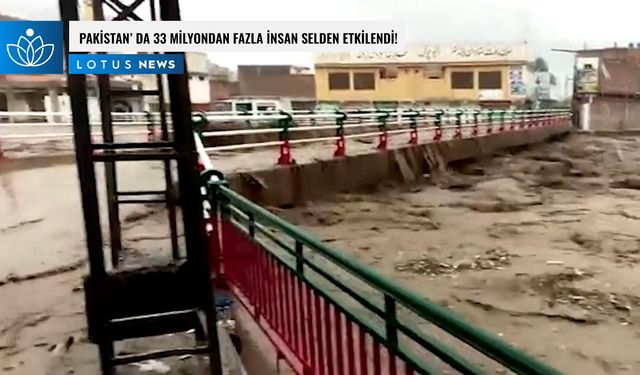 Video: Pakistan'ın 72 ilçesinde 33 milyondan fazla insan selden etkilendi