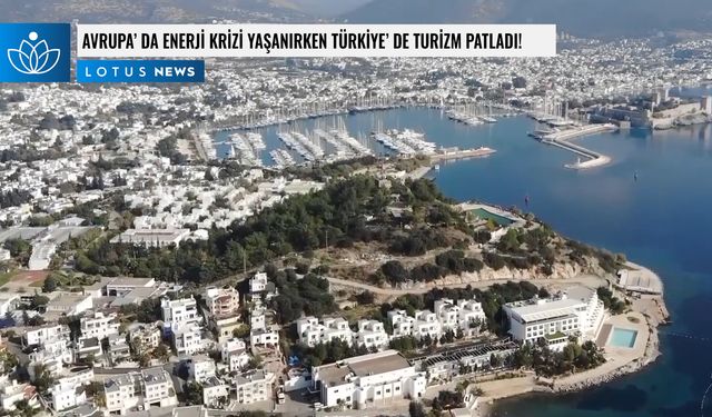 Video: Avrupa'da enerji krizi yaşanırken Türkiye'de turizm patladı