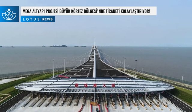 Video: Mega altyapı projesi Büyük Körfez Bölgesi'nde ticareti kolaylaştırıyor