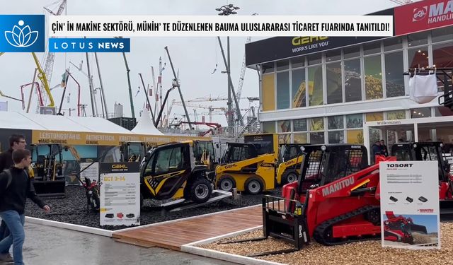 Video: Çin'in makine sektörü, Münih'te düzenlenen Bauma uluslararası ticaret fuarında tanıtıldı