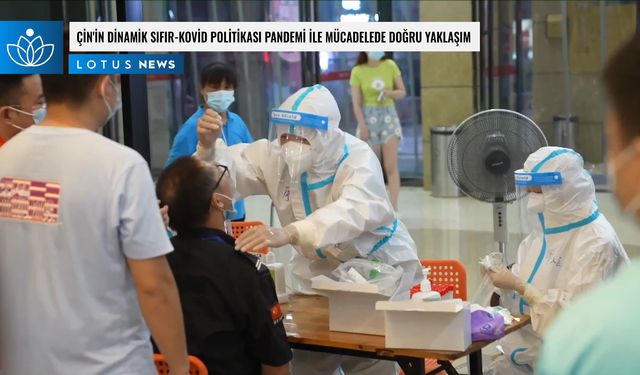 Video: Çin'in dinamik sıfır-Kovid politikası pandemi ile mücadelede doğru yaklaşım