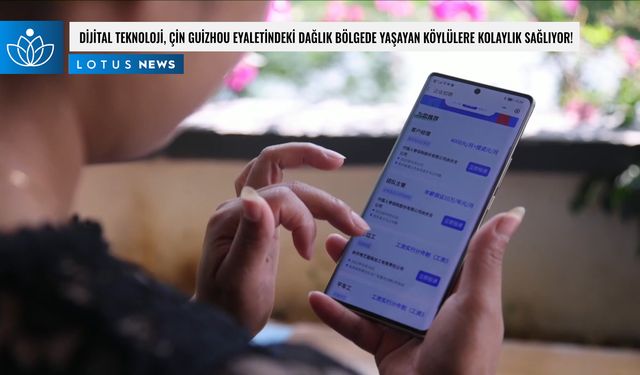 Video: Dijital teknoloji, Çin'in Guizhou eyaletindeki dağlık bölgede yaşayan köylülere kolaylık sağlıyor