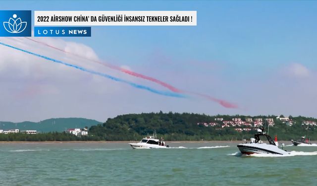 Video: 2022 Airshow China'da güvenliği insansız tekneler sağladı