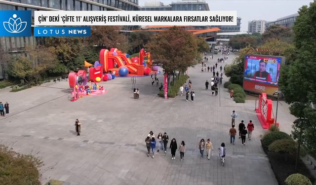 Video: Çin'deki 'Çifte 11' alışveriş festivali, küresel markalara fırsatlar sağlıyor