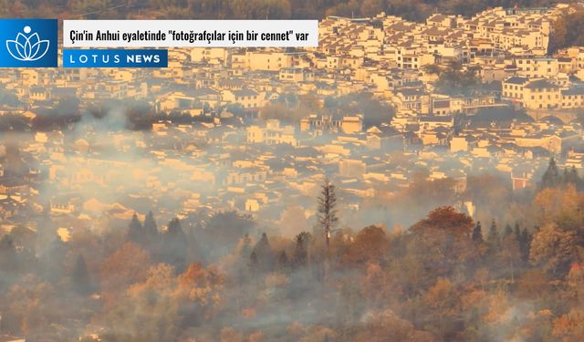 Video: Çin'in Anhui eyaletinde 'fotoğrafçılar için bir cennet' var