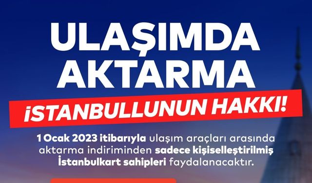 İade ve aktarma indiriminden sadece Kişiselleştirilmiş İstanbulkart Sahipleri yararlanabilecek!