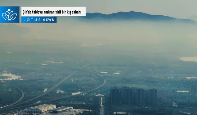 Video: Çin'de tabloyu andıran sisli bir kış sabahı