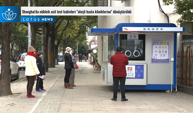 Video: Shanghai'da nükleik asit test kabinleri 'ateşli hasta kliniklerine' dönüştürüldü