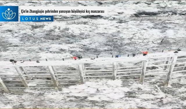 Video: Çin'in Zhangjiajie şehrinden yansıyan büyüleyici kış manzarası