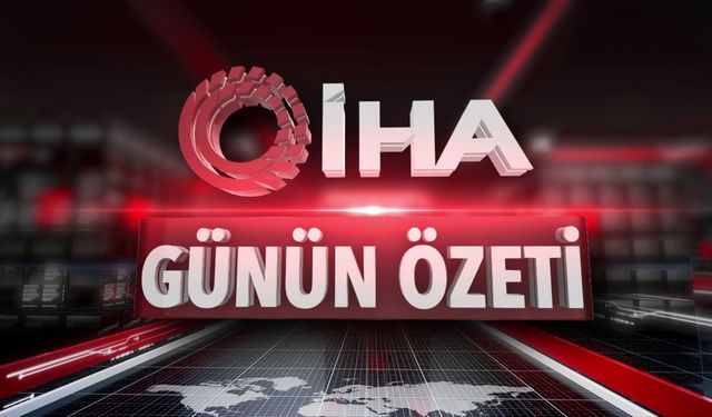 Günün özeti