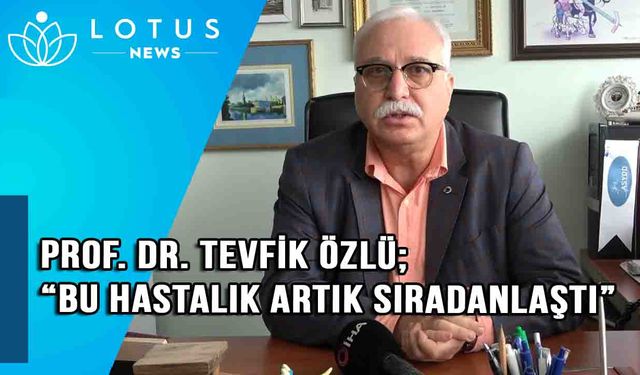 Prof. Dr. Tevfik Özlü: 'Tehlike geçmiş değil ama pandemi ile ilgili süreç olumlu yönde gelişiyor'