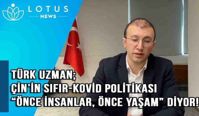 Video: Türk uzman: Çin'in dinamik sıfır-Kovid politikası 'önce insanlar, önce yaşamlar' diyor