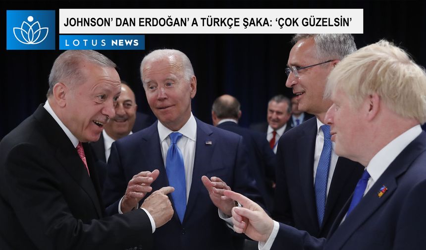 Johnson'dan Erdoğan'a Türkçe şaka: "Çok güzelsin"