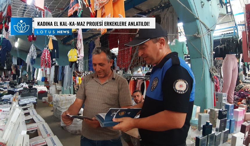 'Kadına El Kal-Ka-Maz' projesi erkeklere anlatıldı