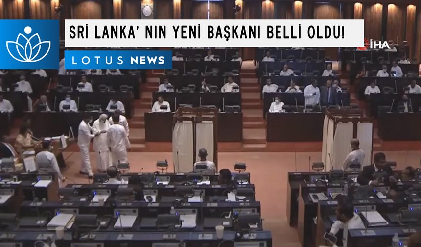 Sri Lanka’nın yeni devlet başkanı Ranil Wickeremesinghe oldu